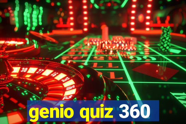 genio quiz 360